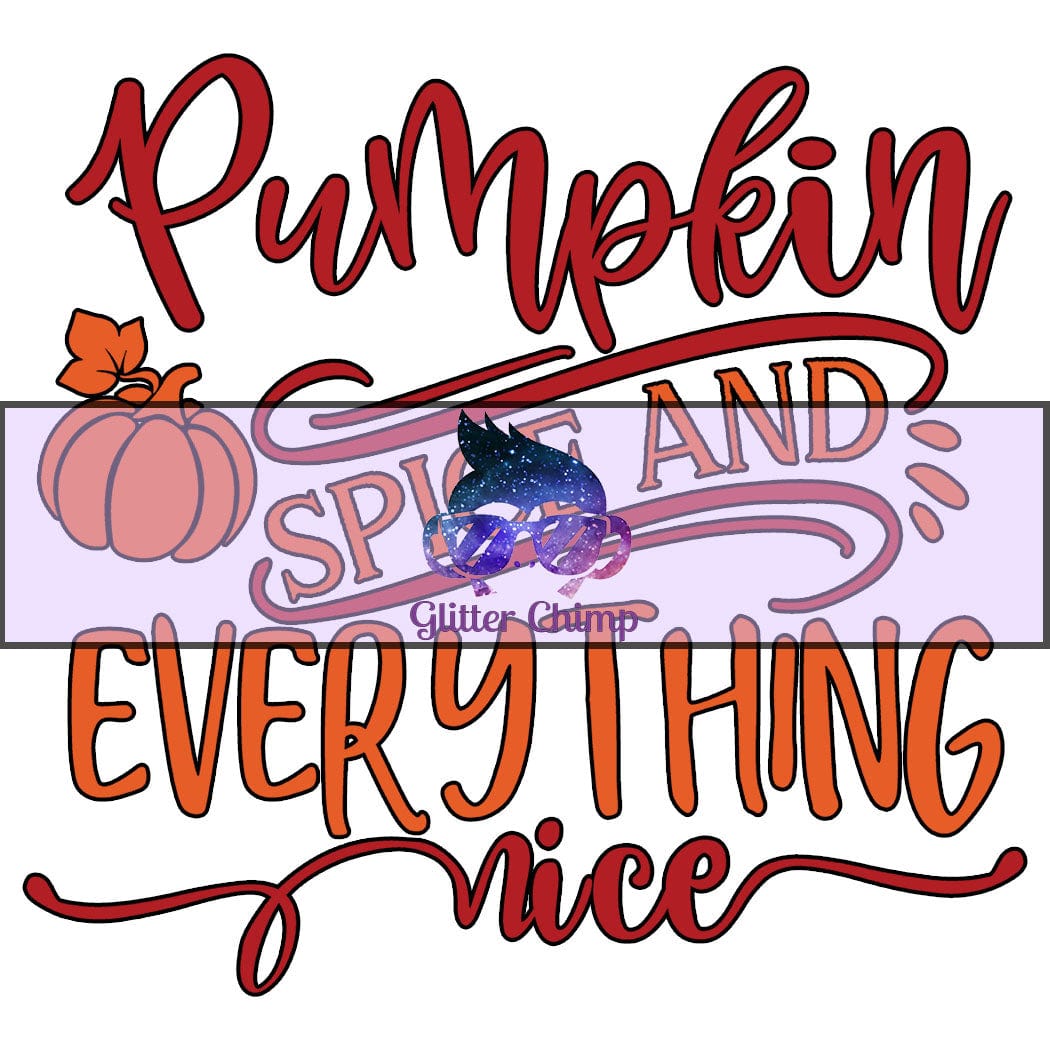Glitter Chimp Adhesive Vinyl Decal Pumpkin Spice & Everything Clea