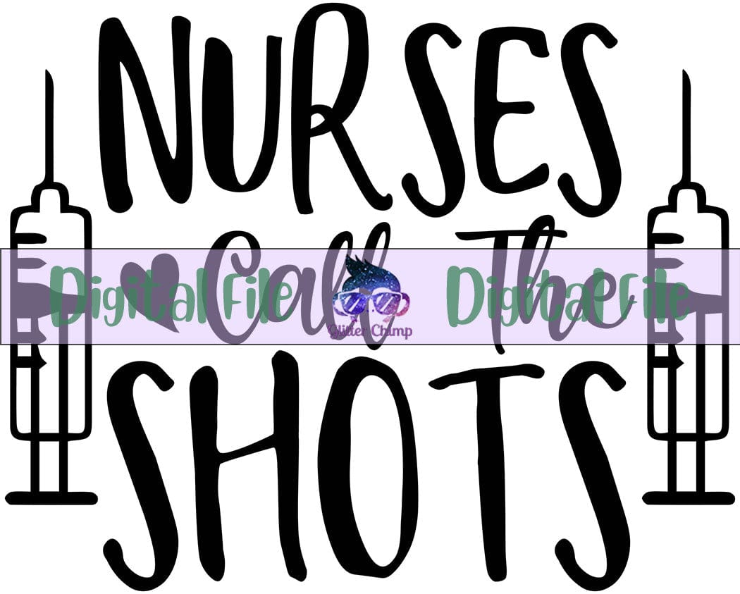 Nurses Call The Shots Digital File Glitter Chimp