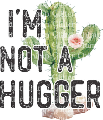 DTF - Not A Hugger