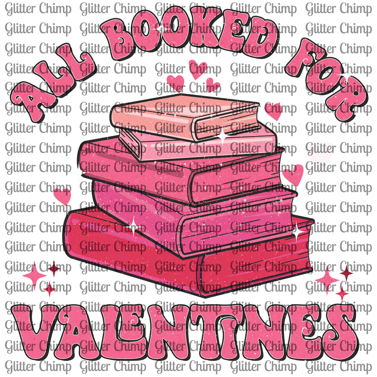 DTF All Booked For Valentines Glitter Chimp