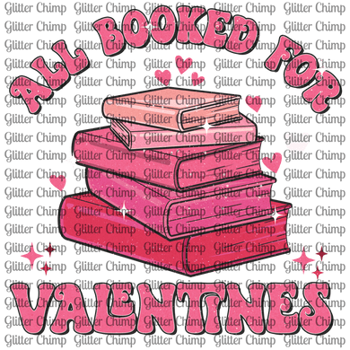 DTF - All Booked For Valentines