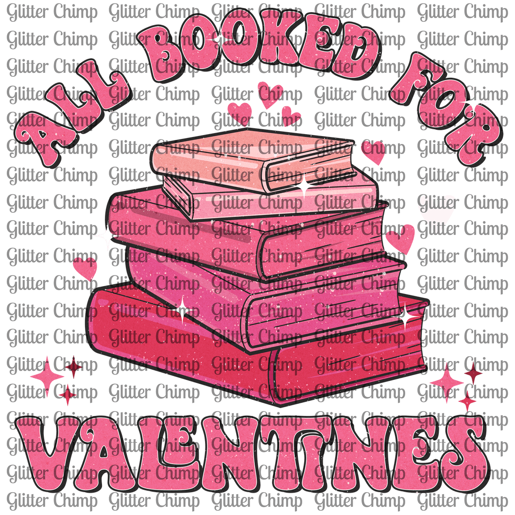 DTF - All Booked For Valentines