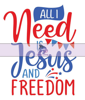 UVDTF - All I Need is Jesus & Freedom