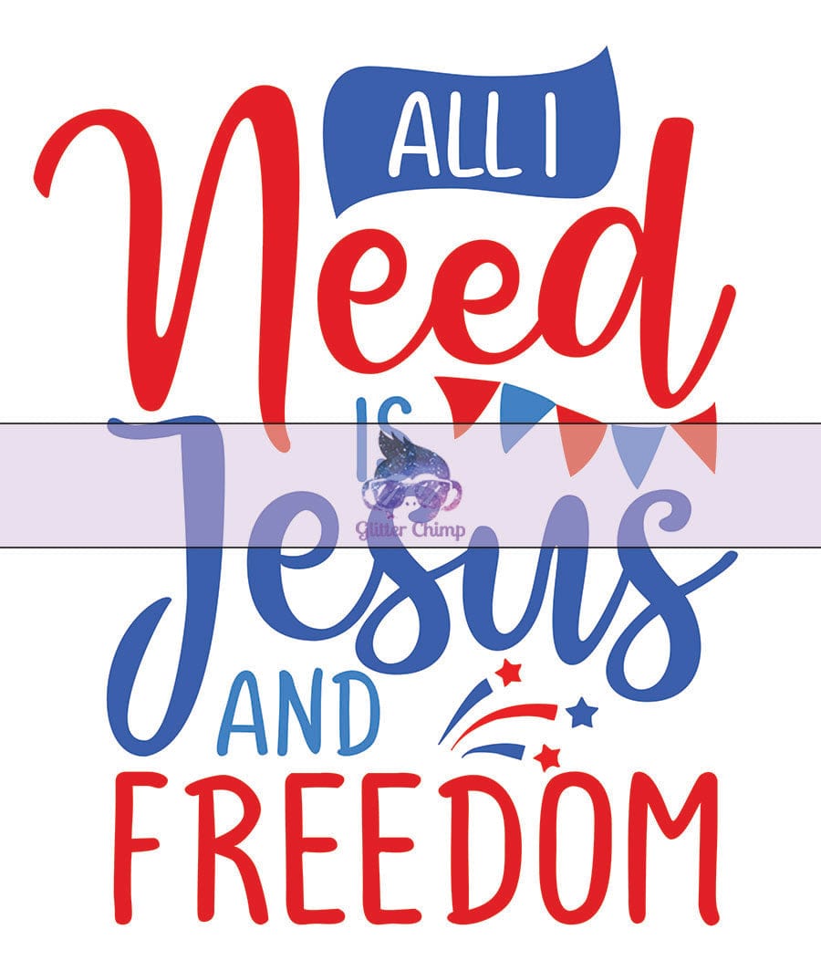 UVDTF - All I Need is Jesus & Freedom