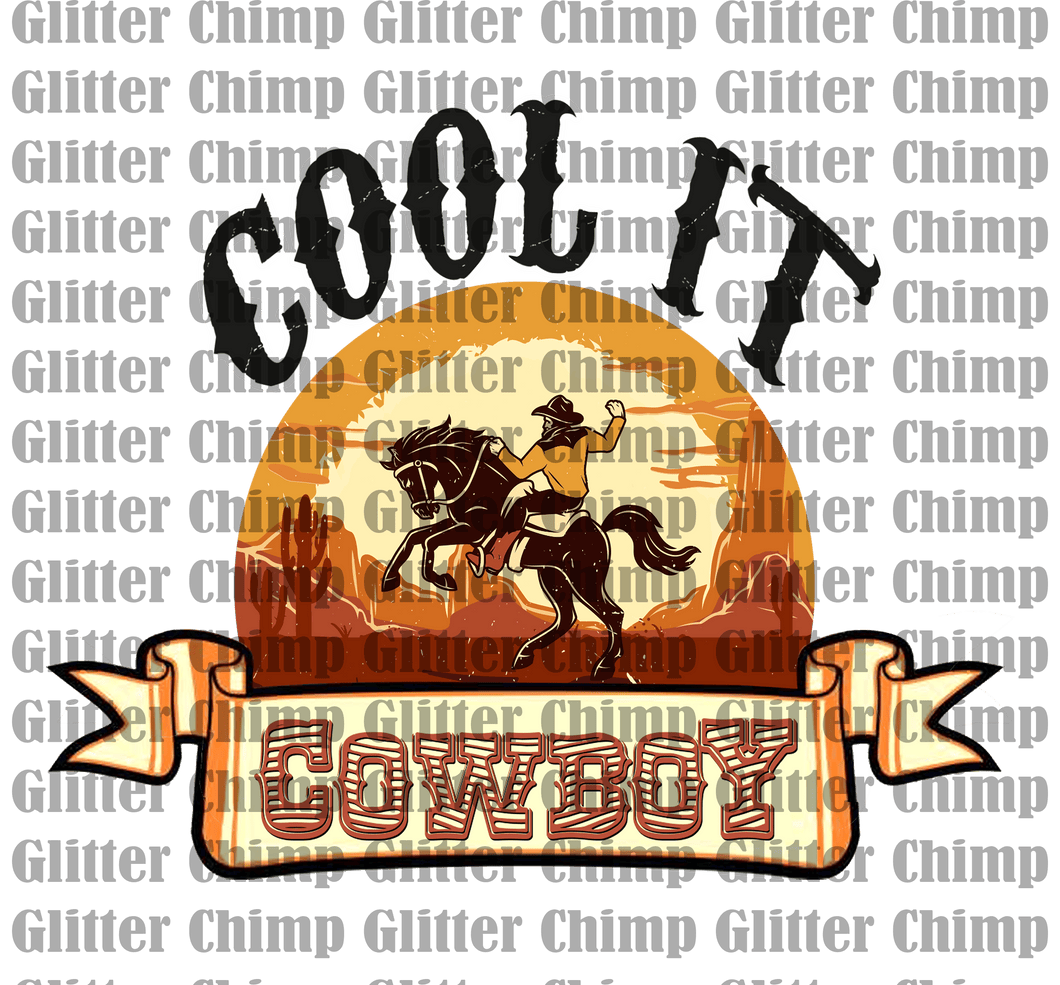 DTF - Cool It Cowboy