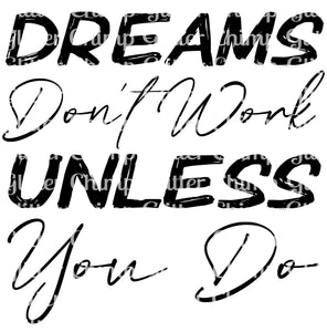Glitter Chimp Adhesive Vinyl Decal - Dreams Don't Work Unless You Do - 3" Clear Background