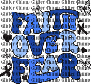 DTF - Faith Over Fear - Blue Awareness