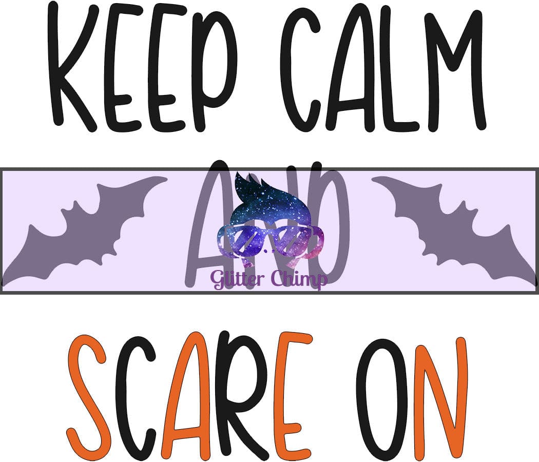 Glitter Chimp Adhesive Vinyl Decal Keep Calm And Scare On Clear Ba