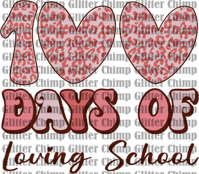 DTF - 100 Days Of Loving School