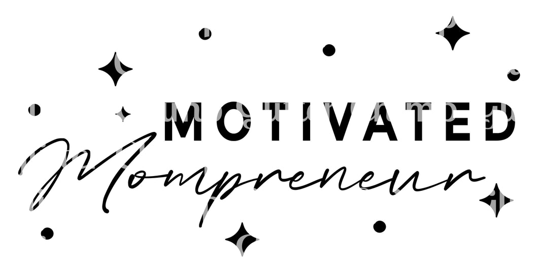 UVDTF - Motivated Mom-preneur