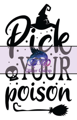 Glitter Chimp Adhesive Vinyl Decal - Pick Your Poison - Clear Background