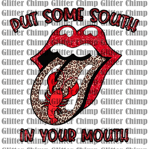 DTF - Put Some South In Your Mouth