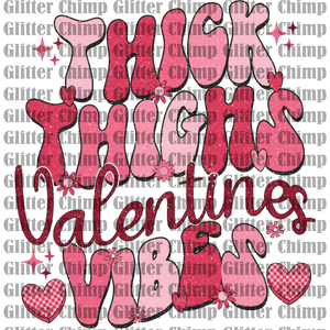 DTF - Thick Thighs Valentines Vibes
