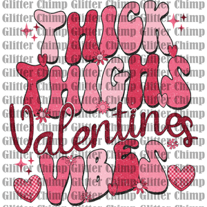 UVDTF - Thick Thighs & Valentines Vibes - Distressed