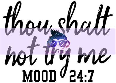 Glitter Chimp Adhesive Vinyl Decal - Thou Shalt Not Try Me - 3.5