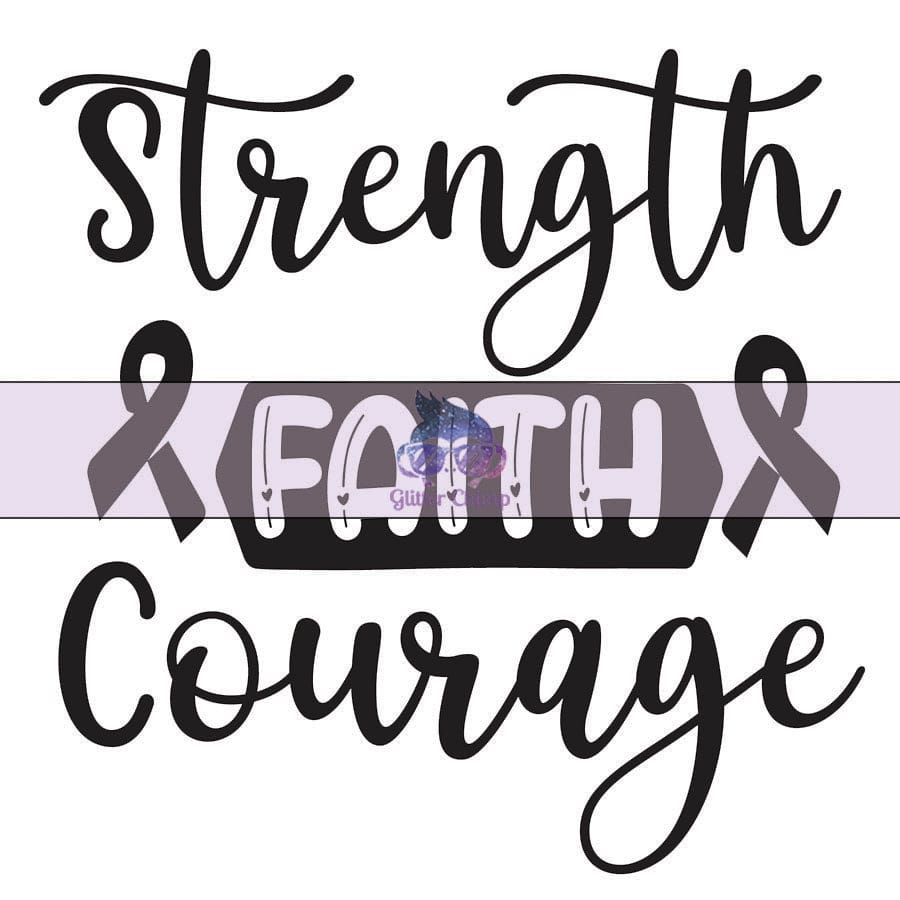 Glitter Chimp Adhesive Vinyl Decal - Strength Faith Courage - 3