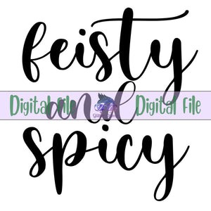 Feisty And Spicy - Digital File