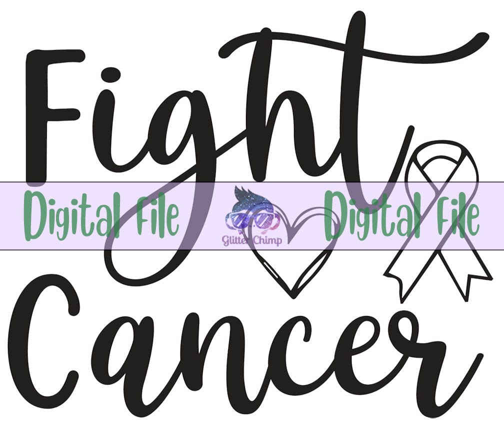 Fight Cancer - Digital File
