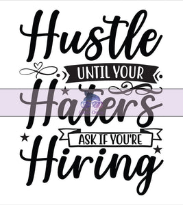 Glitter Chimp Adhesive Vinyl Decal - Hustle Until Your Haters Ask - 3"x3" Clear Background