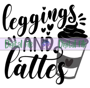Leggings and Lattes - Digital File