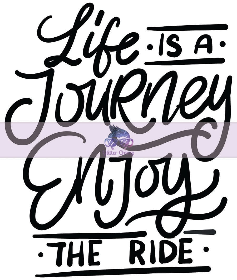 Glitter Chimp Adhesive Vinyl Decal - Life Is A Journey - 3