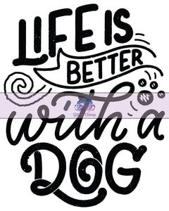 Glitter Chimp Adhesive Vinyl Decal - Life Is Better With a Dog - 3"x3.75" Clear Background