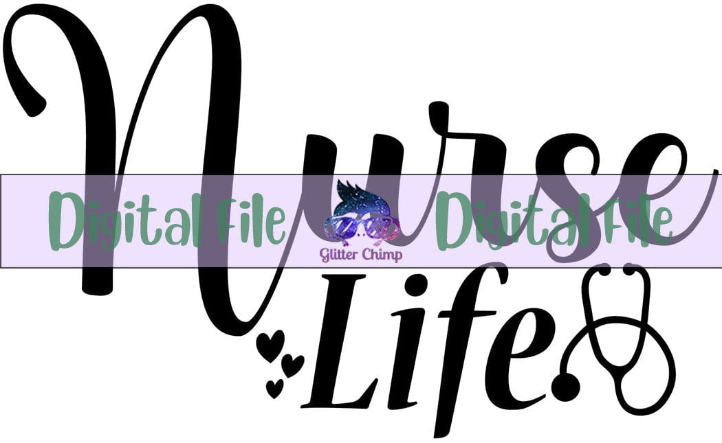 Nurse Life - Digital File