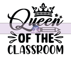 Glitter Chimp Adhesive Vinyl Decal - Queen Of The Classroom - 3"x3" Clear Background