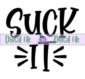 Suck It - Digital File