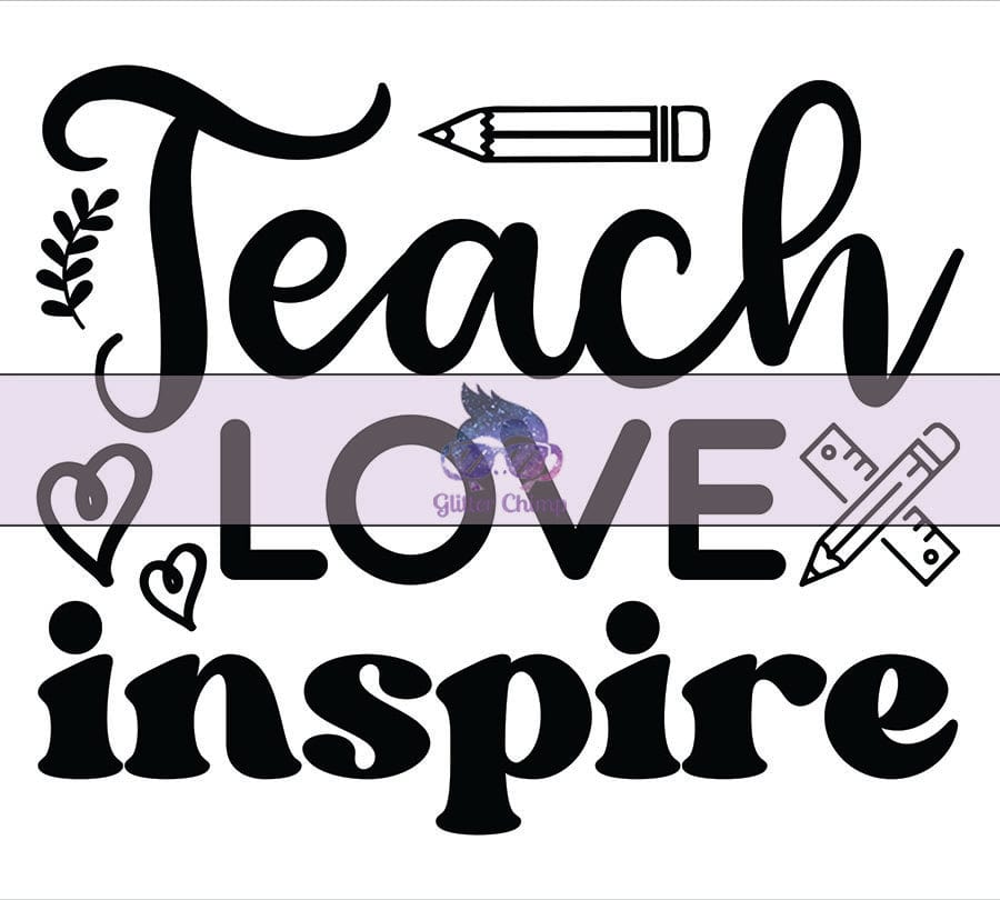 Glitter Chimp Adhesive Vinyl Decal - Teach Love Inspire - 3